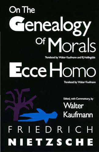 On the Genealogy of Morals and Ecce Homo von Vintage